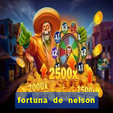 fortuna de nelson wilians advogados